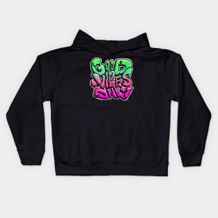 Good Vibes Only Kids Hoodie